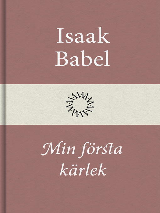 Title details for Min första kärlek by Isaak Babel - Available